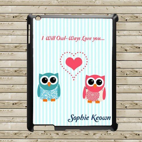 Personalised Tablet & Ipad Case – I will Owl-Ways Love You